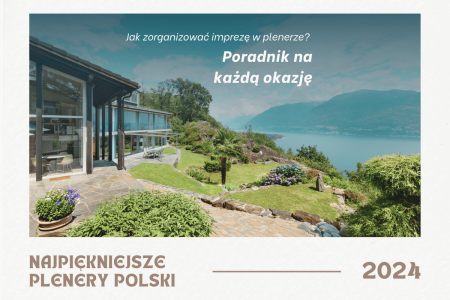Jak zorganizować imprezę w plenerze? Poradnik na każdą okazję.